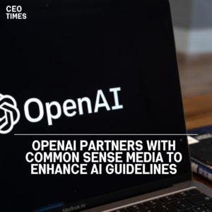 OpenAI has collaborated with Common Sense Media, a nonprofit organisation dedicated to reducing tech and media harm