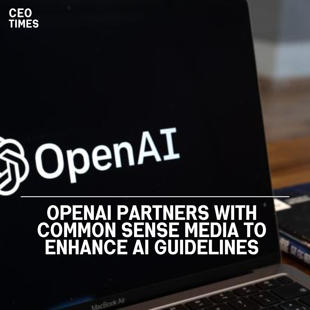 OpenAI has collaborated with Common Sense Media, a nonprofit organisation dedicated to reducing tech and media harm