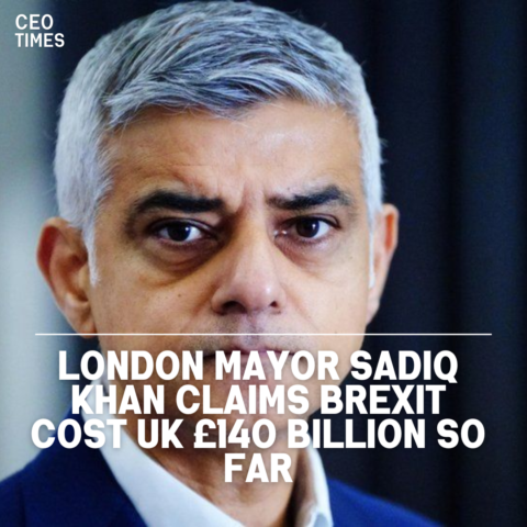 According to London Mayor Sadiq Khan, Britain's exit from the European Union has already reduced its economy by 6%.