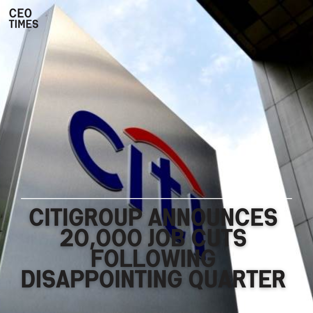 In reaction to a "clearly disappointing" quarter, Citigroup announced intentions to slash 20,000 jobs over the next two years.