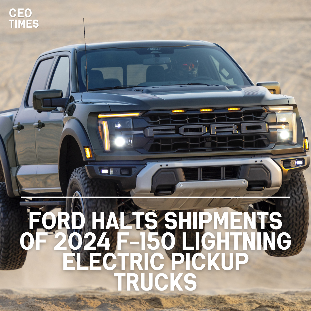Ford Motor Company has delayed shipments of all 2024 model year F-150 Lightning electrified pickup vehicles.