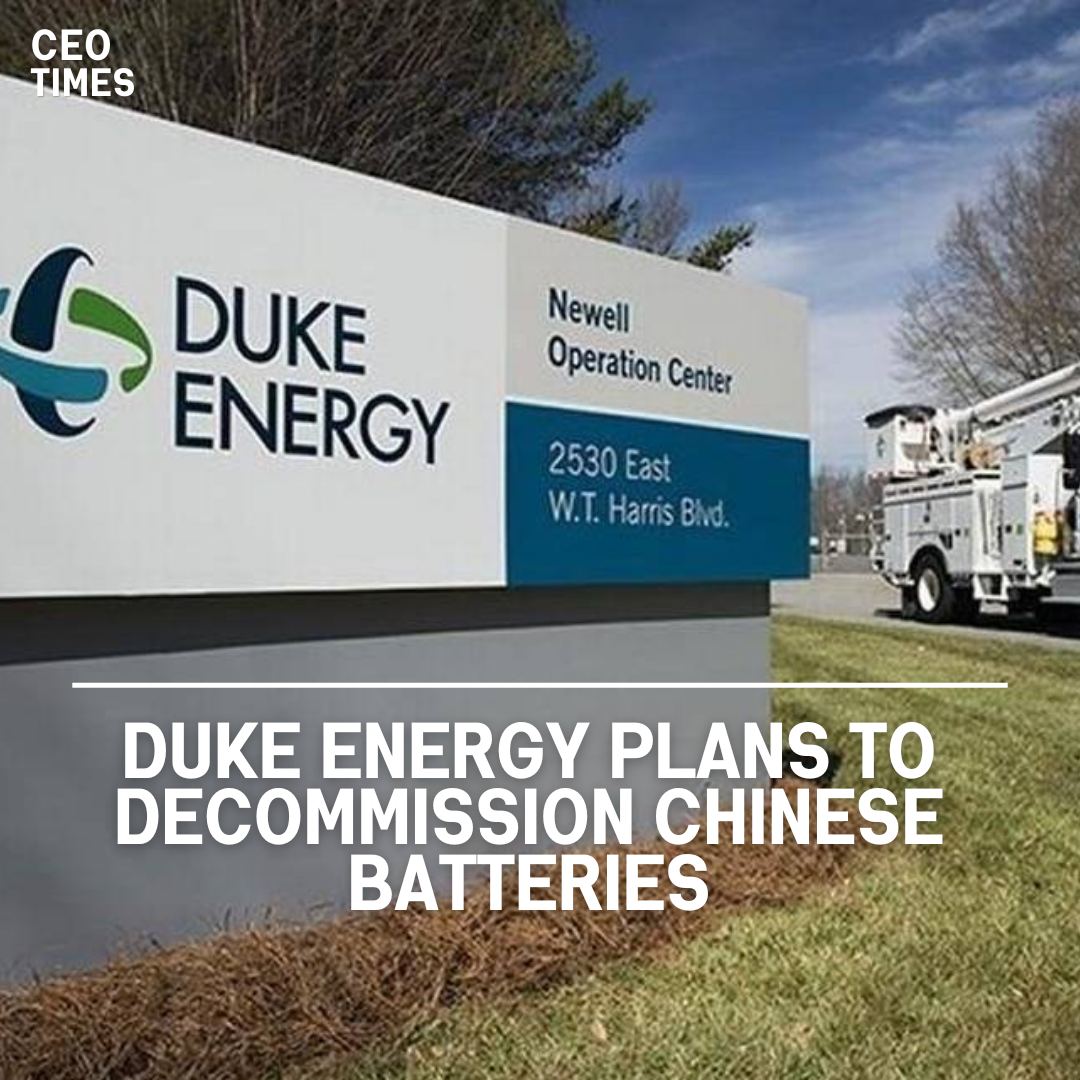 Duke Energy has announced plans to decommission energy-storage batteries manufactured by Chinese company CATL.
