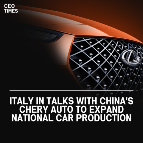 The Italian government is in talks with Chery Auto as part of its ambitious aims to increase national auto manufacture.