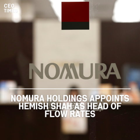 Nomura Holdings Inc. has named Hemish Shah as head of flow rates across Europe, the Middle East, and Africa.