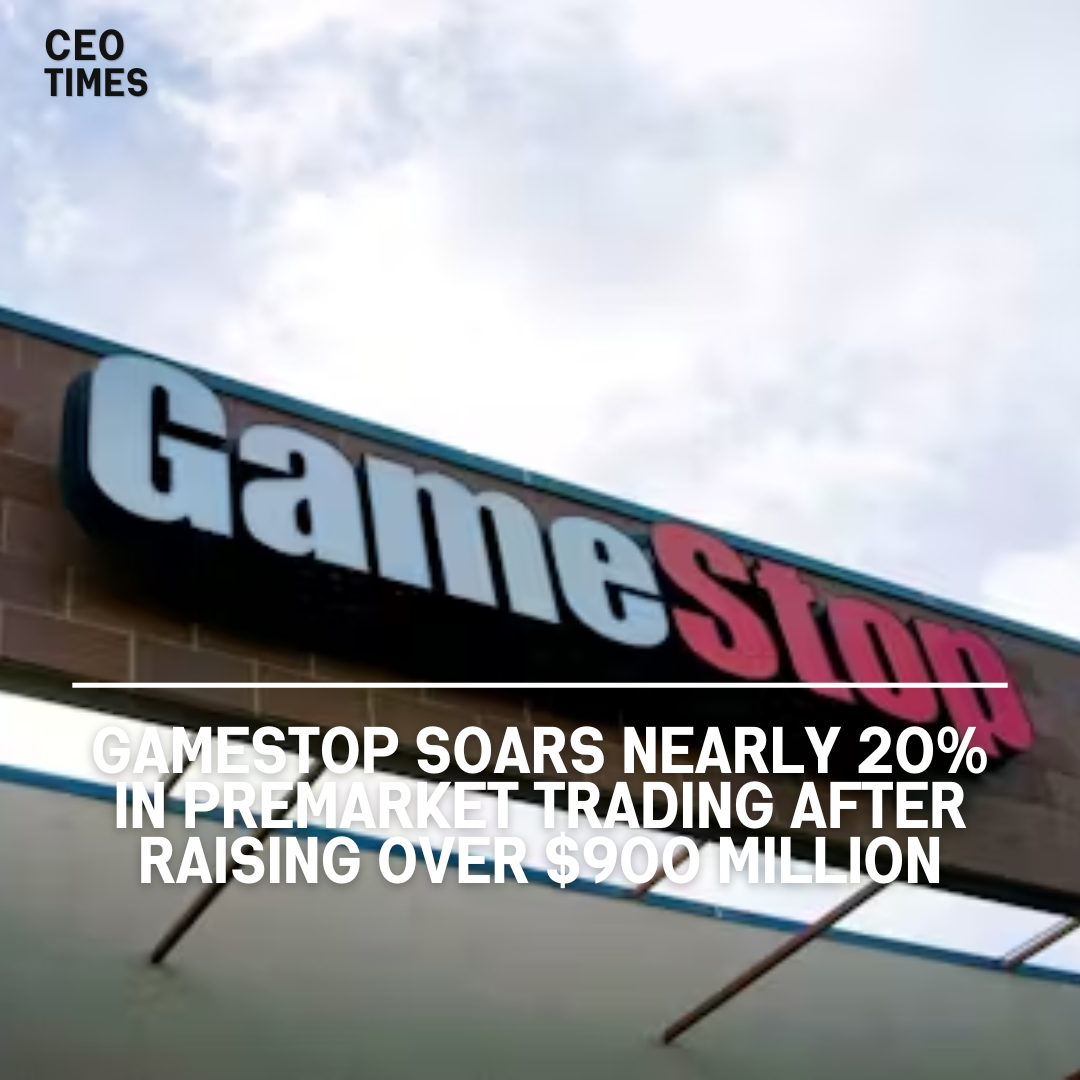 Meme stock GameStop, opens new tab jumped about 20% in premarket trading after raising more than $900 million.