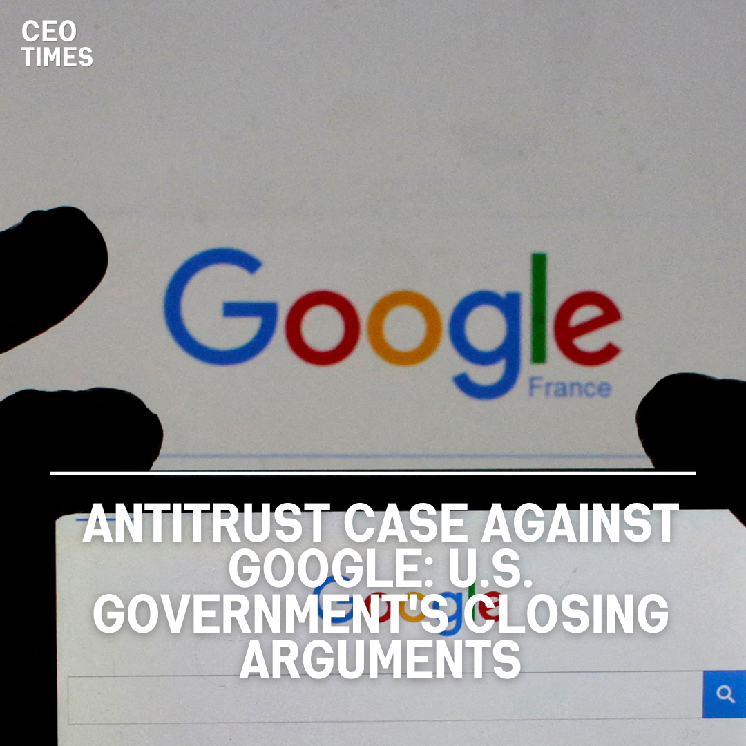 The US government will give its closing arguments in the antitrust case against Alphabet's Google.