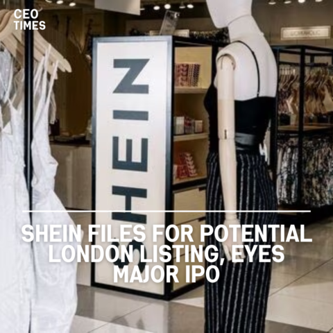 Shein has secretly filed papers with Britain's market regulator for a possible listing on the London Stock Exchange.