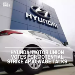 Hyundai Motor unionized workers in South Korea voted for probable strike action after a salary hike and retirement age extension.