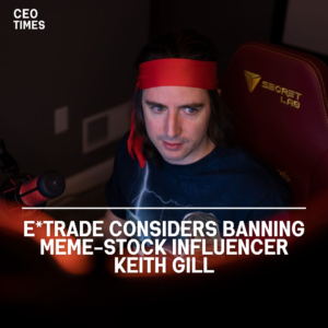 E*Trade is apparently considering banning Keith Gill, an influencer well-known for his role in the GameStop trading frenzy.
