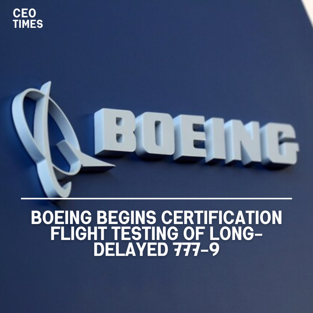 Boeing Begins Certification Flight Testing of Long-Delayed 777-9 - CEO ...