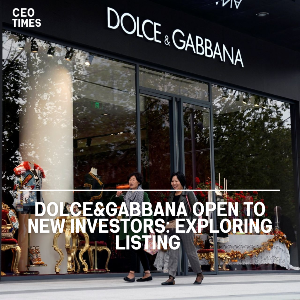 Dolce&Gabbana, the famed Italian fashion house, is considering opening up its capital to new investors.
