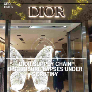 Dior has recently come under fire for failing to meet UK legislative requirements for supplier chain working conditions.