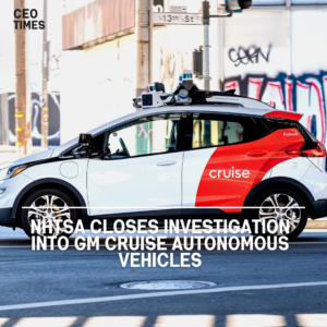 The NHTSA announced the conclusion of its preliminary investigation into braking and immobility issues impacting GM Cruise units.