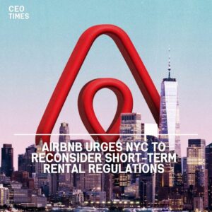 Airbnb urged New York City to review its short-term rental laws, which were introduced in September 2023