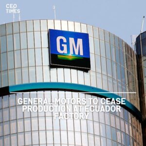 General Motors' Ecuador factory will cease production on Friday due to increased pressure from local competition.